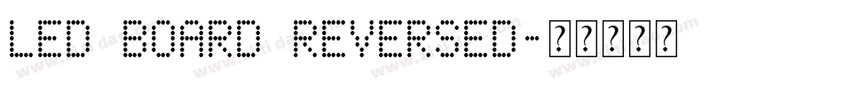 LED BOARD REVERSED字体转换